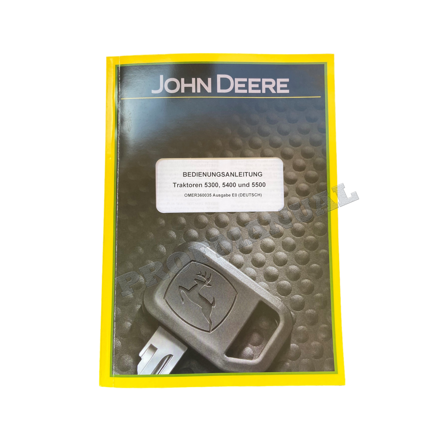 JOHN DEERE 5300 5400  5500 TRAKTOR BETRIEBSANLEITUNG