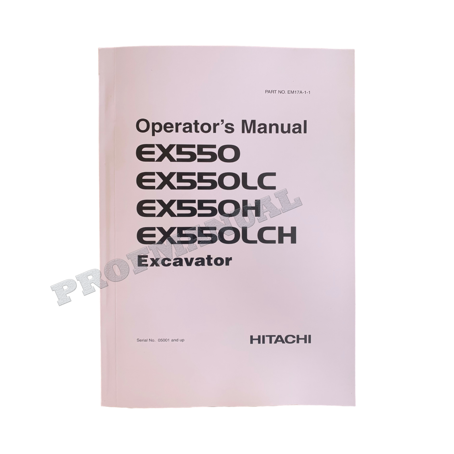 HITACHI EX550 EX550LC EX550H EX550LCH EXCAVATOR OPERATORS MANUAL