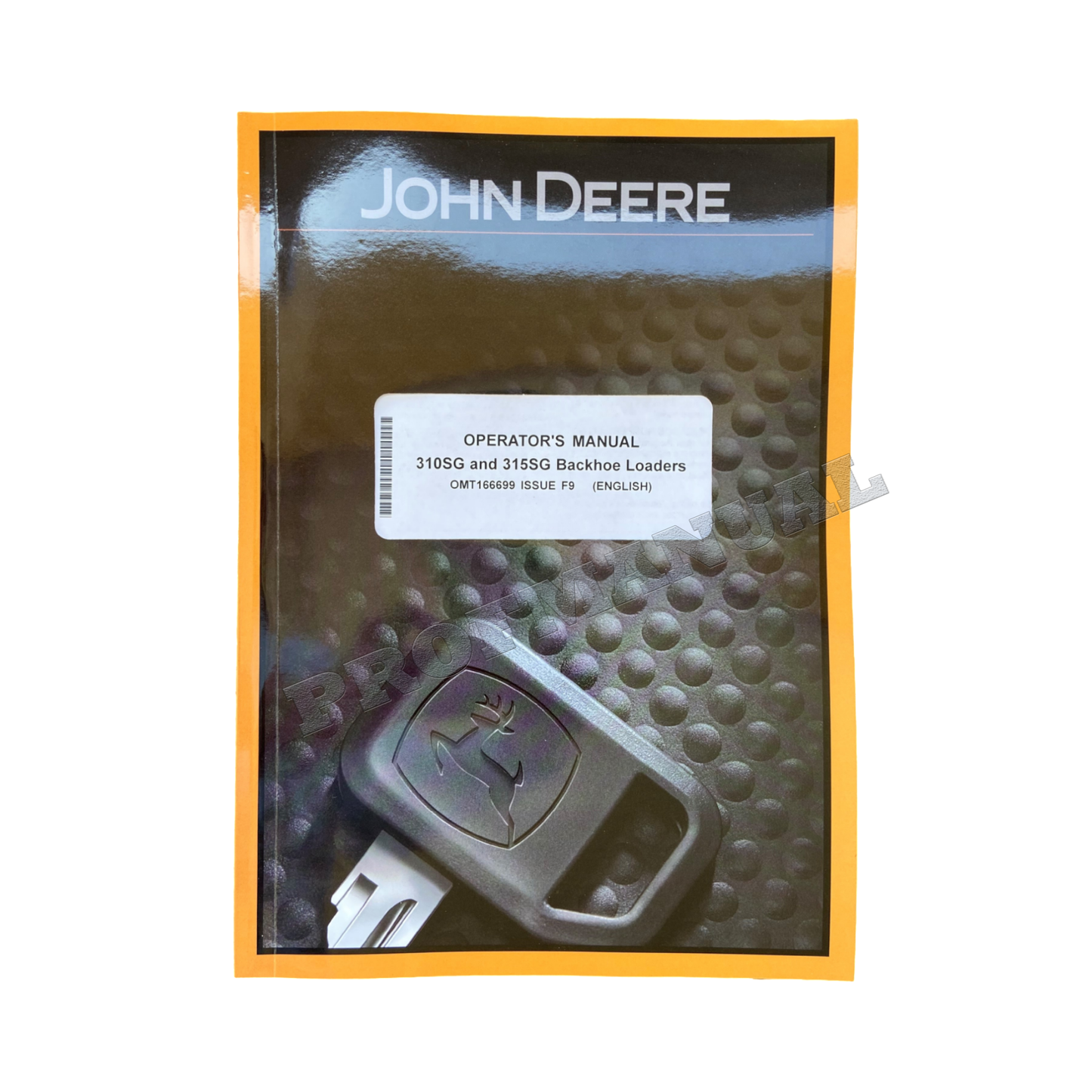 MANUEL D'UTILISATION DE LA CHARGEUSE-PELLETEUSE JOHN DEERE 310SG 315SG + !BONUS! 