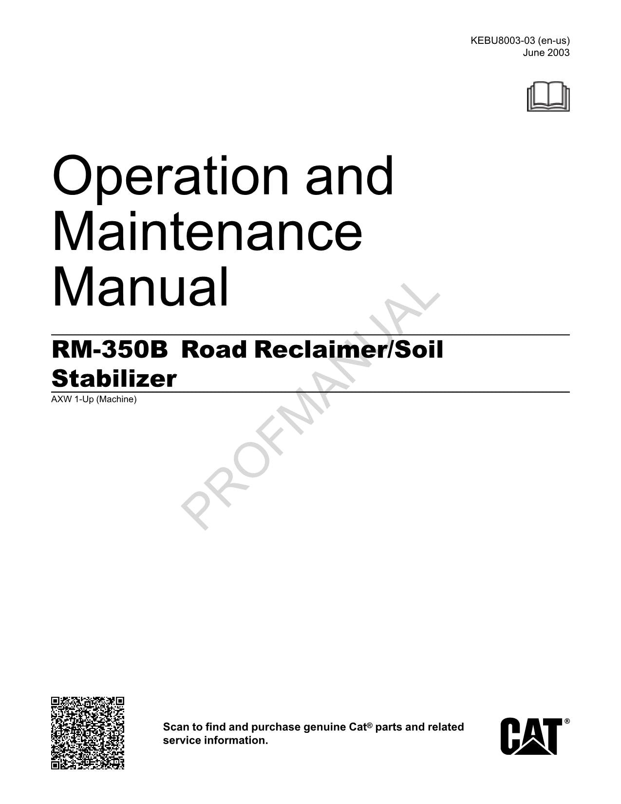 Caterpillar RM 350B Road Reclaimer Soil Stabilizer Operators Maintenance Manual