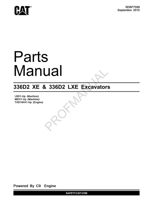 Caterpillar Cat 336D2 XE 336D2 LXE Excavator Parts Catalog Manual SEBP7599