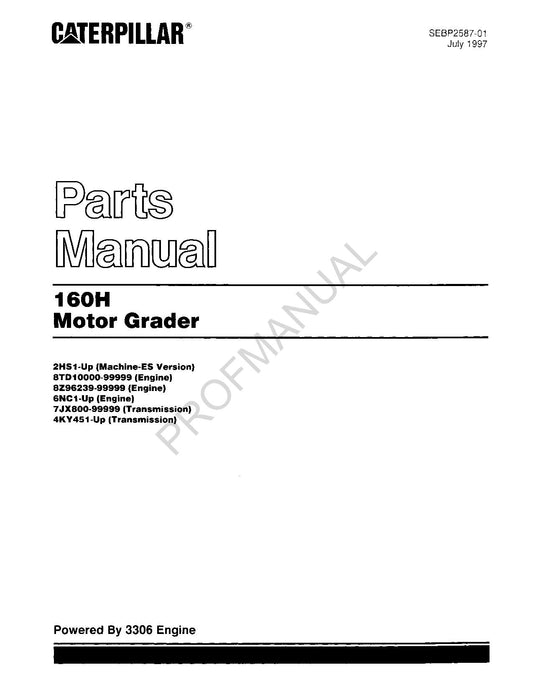 Caterpillar Cat 160H Motor Grader Parts Catalog Manual SEBP2587