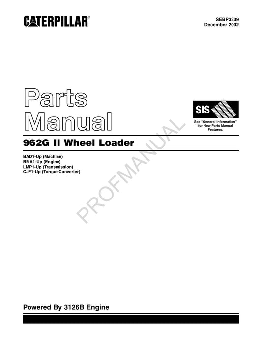 Caterpillar Cat 962G Series II Wheel Loader Parts Catalog Manual SEBP3339