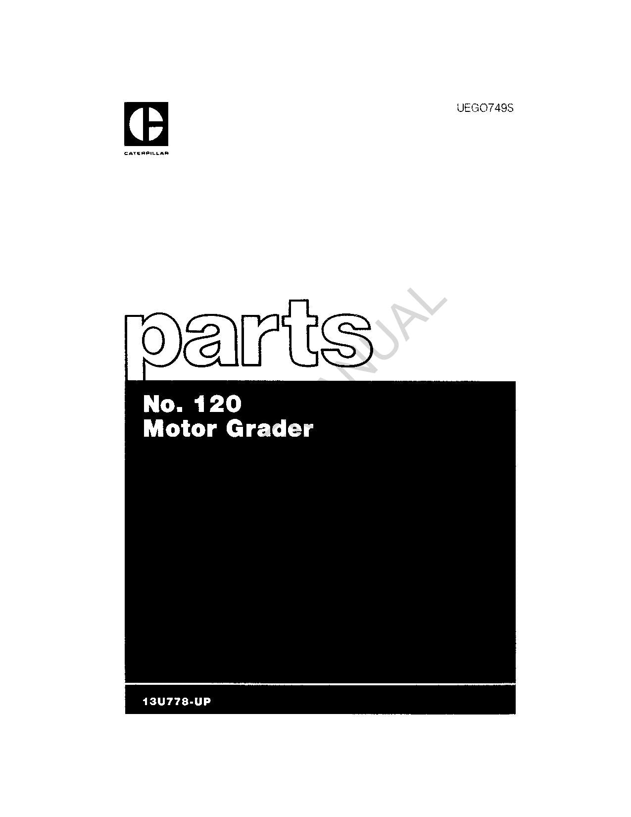 Caterpillar Cat 120 Motor Grader Parts Catalog Manual UEG0749S