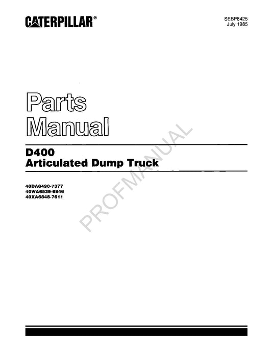 Caterpillar Cat D400 Articulated Dump Truck Parts Catalog Manual SEBP8425