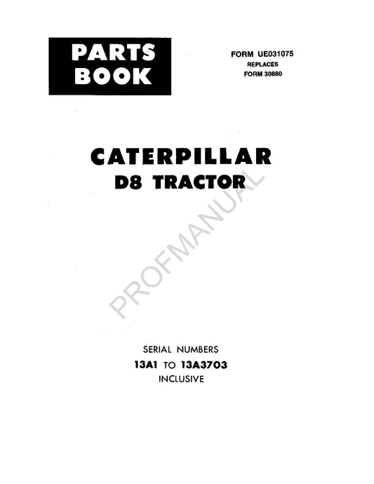 Catalogue de pièces détachées pour tracteur Caterpillar Cat D8, manuel ser 13A1-3703