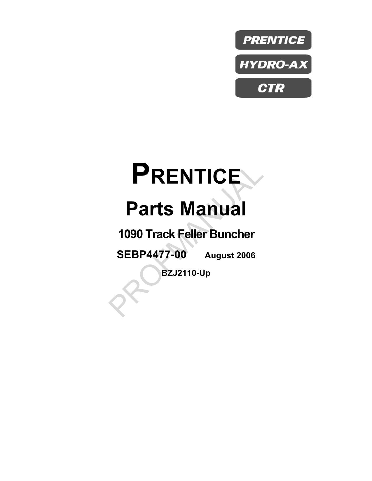 Caterpillar Prentice 1090 Track Feller Buncher Parts Catalog Manual BZJ2110-Up