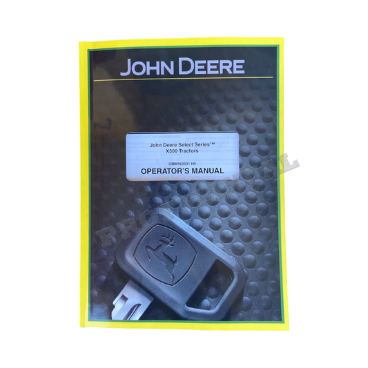 MANUEL D'UTILISATION DU TRACTEUR JOHN DEERE X300 X304 X320 X324 X360