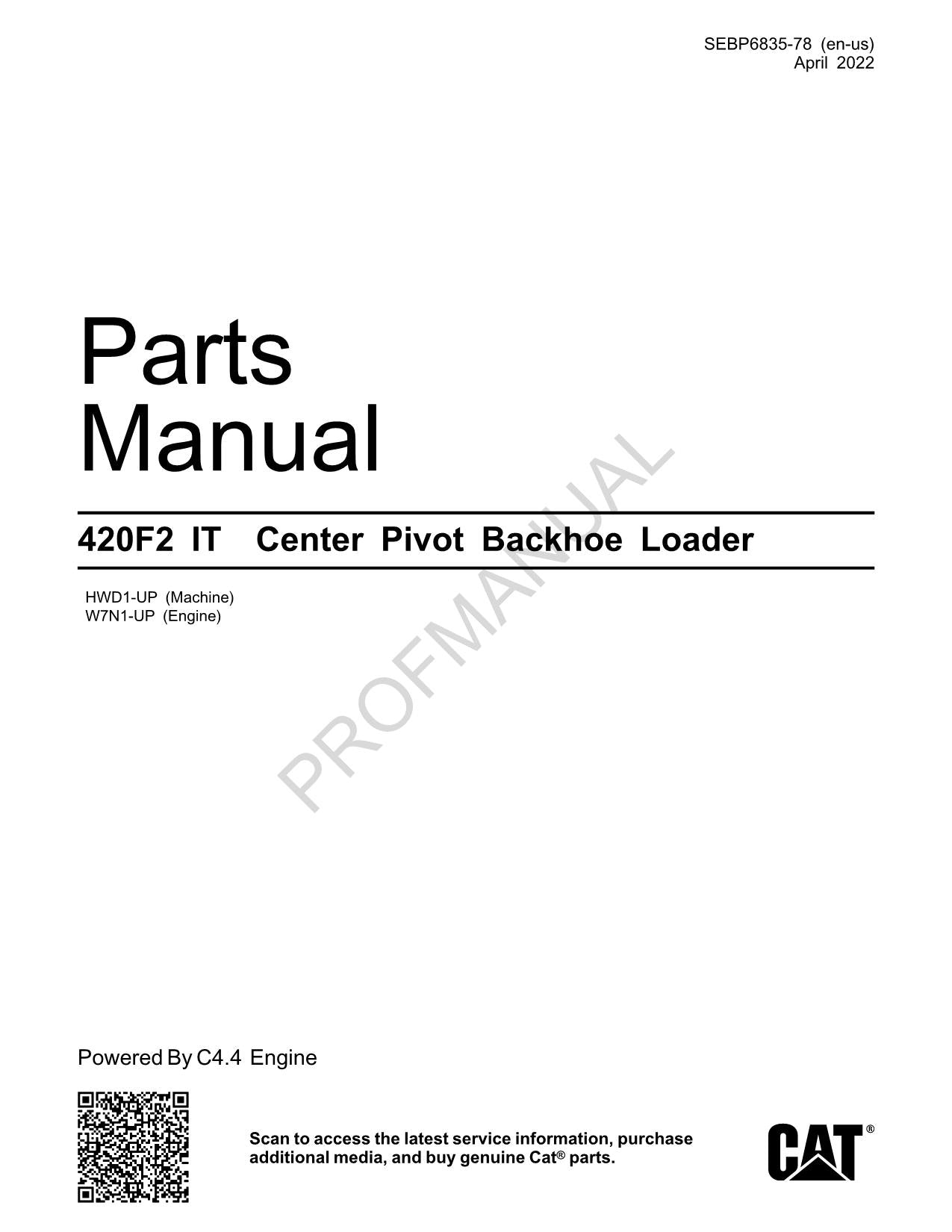 Caterpillar Cat 420F2 IT Backhoe Loader Parts Catalog Manual SEBP6835