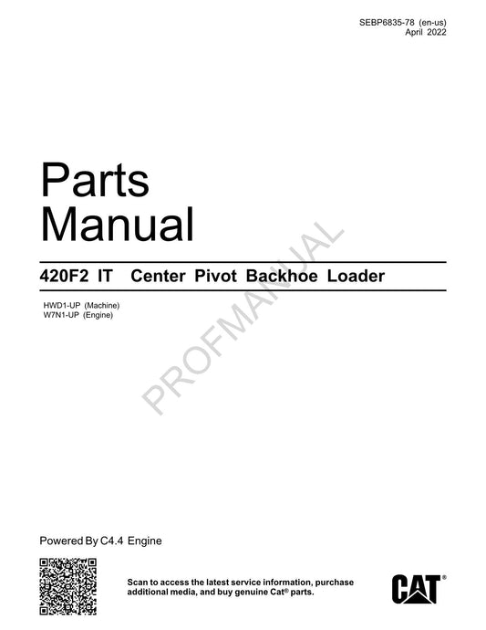 Caterpillar Cat 420F2 IT Backhoe Loader Parts Catalog Manual SEBP6835