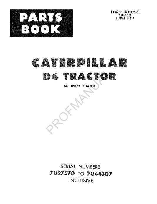 Catalogue de pièces détachées pour tracteur Caterpillar Cat D4, manuel ser 7U27570-443007