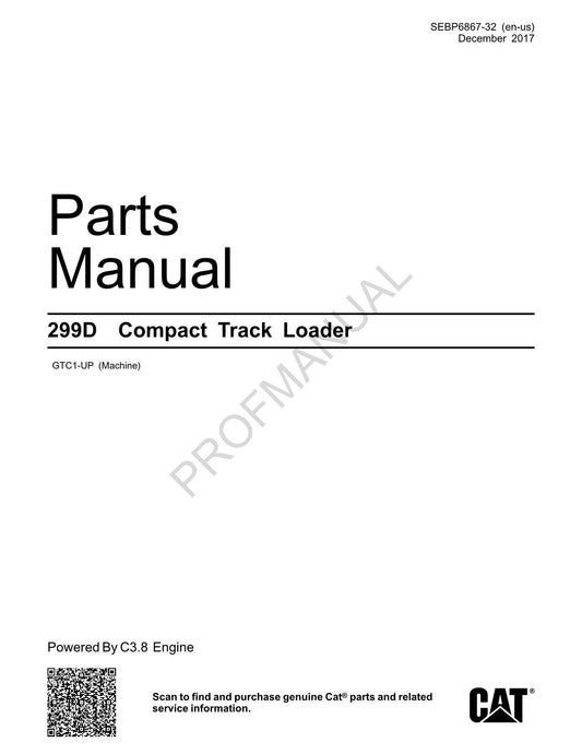 Caterpillar Cat 299D Compact Track Loader Parts Catalog Manual SEBP6867