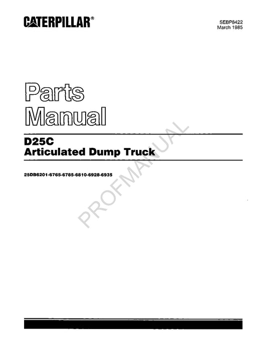 Caterpillar Cat D25C Articulated Dump Truck Parts Catalog Manual SEBP8422