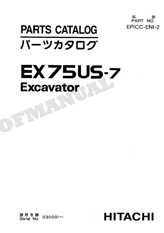 HITACHI EX75US-7 Excavator Parts Catalog Manual SN 030001-