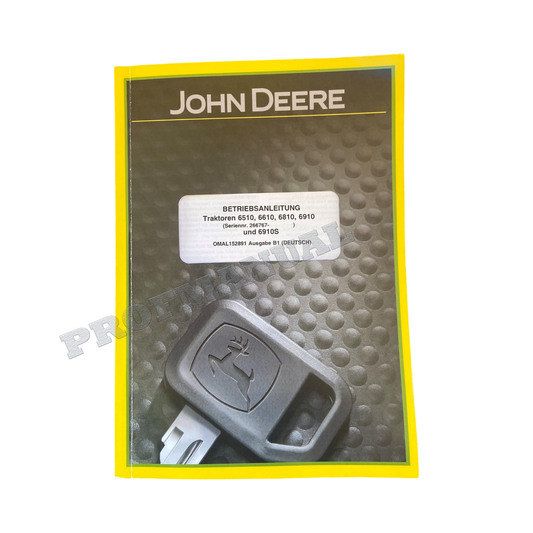 JOHN DEERE 6510 6610 6810 6910 6910S TRAKTOR BETRIEBSANLEITUNG