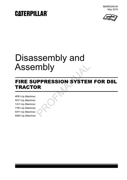 Caterpillar CAT FIRE SUPPRESSION SYSTEM D8L TRACTOR Manual Disassembly Assembly