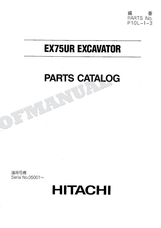 HITACHI EX75UR Excavator Parts Catalog Manual SN 05001-