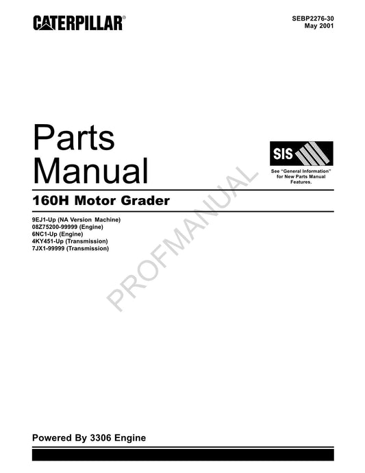 Caterpillar Cat 160H Motor Grader Parts Catalog Manual SEBP2276