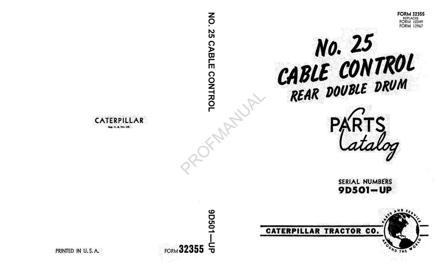 Caterpillar No. 25 Cable Control Rear Double Drum Parts Catalog Manual 9D501-Up