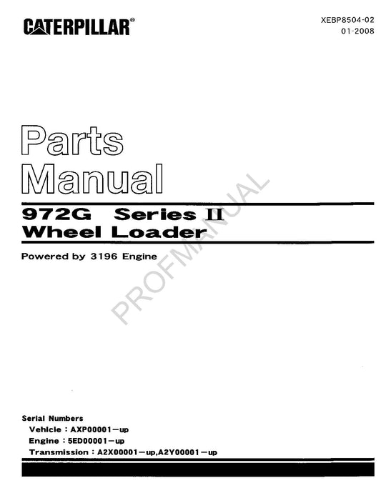 Caterpillar Cat 972G Series II Wheel Loader Parts Catalog Manual XEBP8504