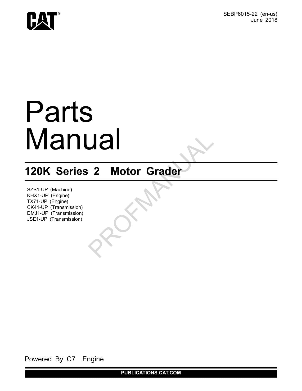 Caterpillar Cat 120K Series 2 Motor Grader Parts Catalog Manual SEBP6015