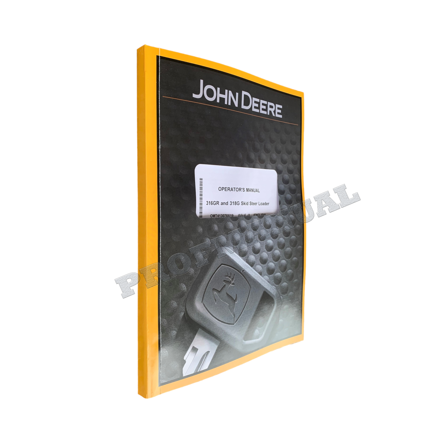 MANUEL D'UTILISATION DE LA CHARGEUSE COMPACTE JOHN DEERE 316GR 318G + !BONUS!