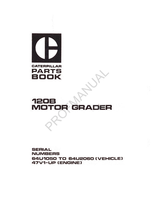 Caterpillar Cat 120B Motor Grader Parts Catalog Manual ZEBP0619