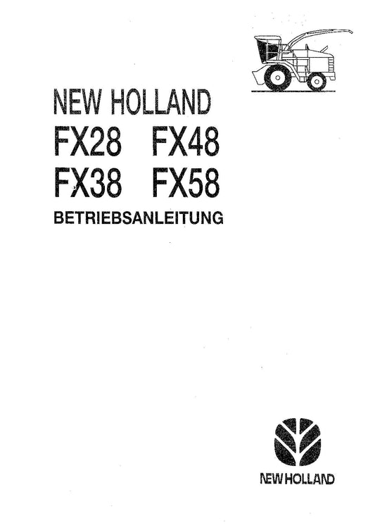 New Holland FX28 FX38 FX48 FX58 Manuel d'instructions