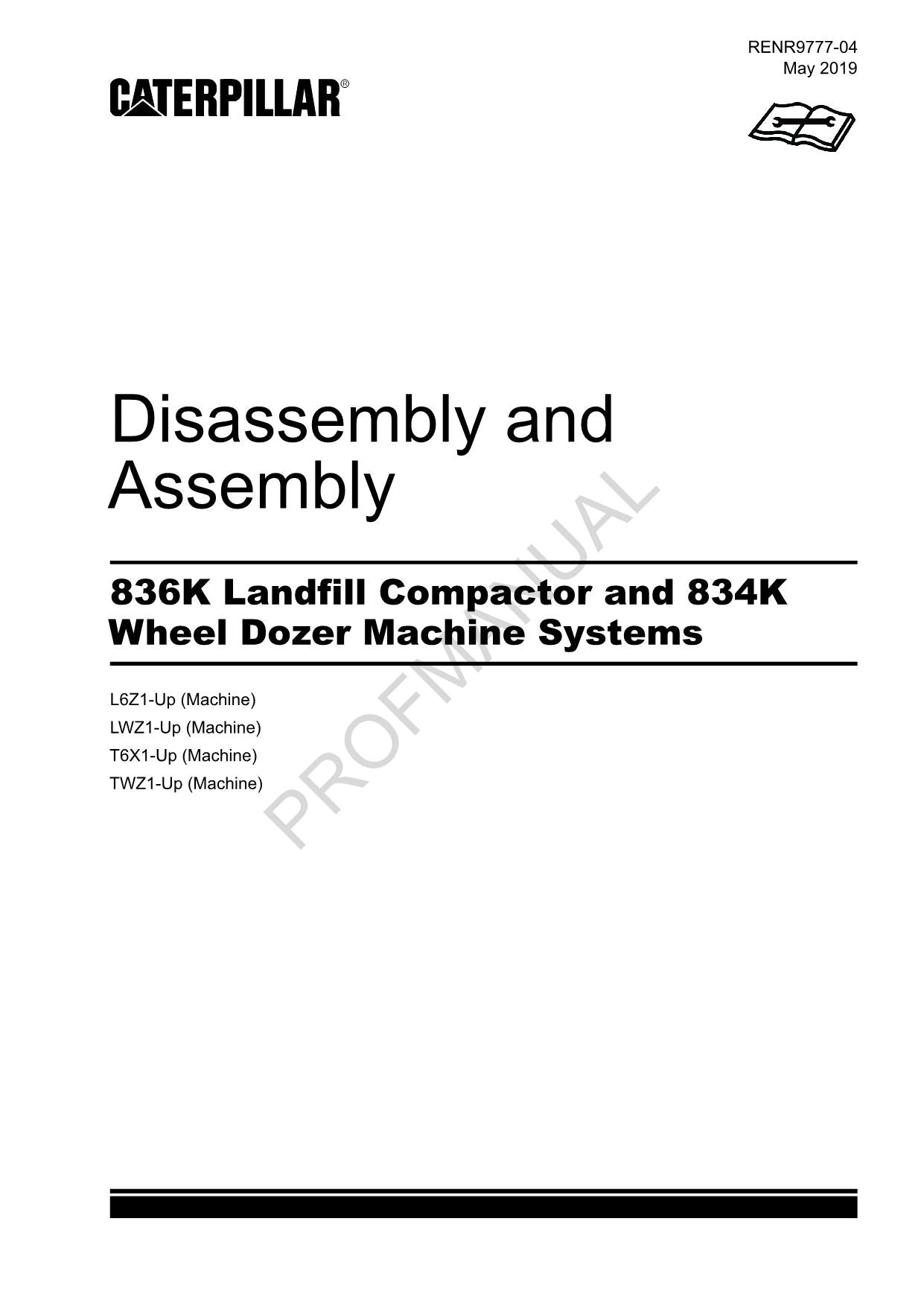 Caterpillar 836K Compactor 834K Dozer Machine SYS Disassem Assem Service Manual