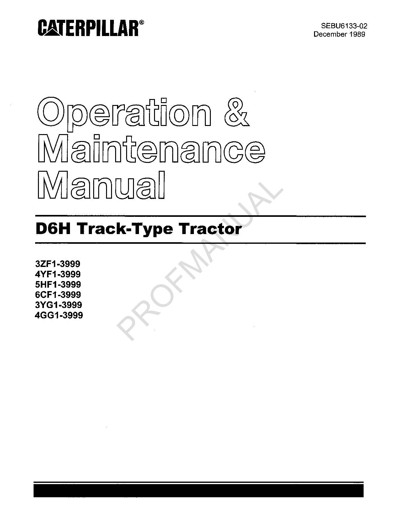 Caterpillar D6H Track Type Tractor Operators Maintenance Manual SEBU6133