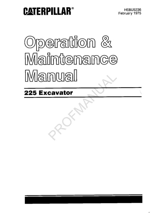 Caterpillar 225 Excavator Operators Maintenance Manual HEBU5236