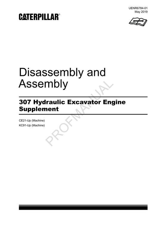 Caterpillar 307 Engine Supplement Service Manual Disassem Assem