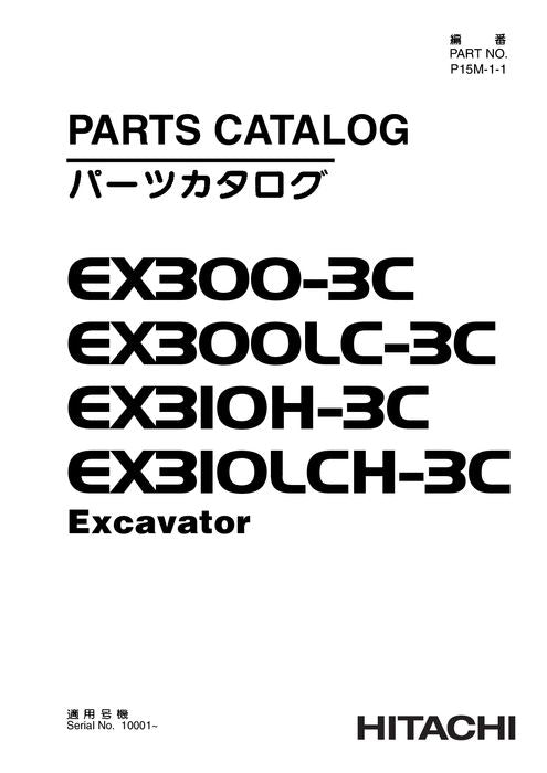 Hitachi EX300-3C EX300LC-3C EX310H-3C EX310LCH-3C excavator parts catalog manual