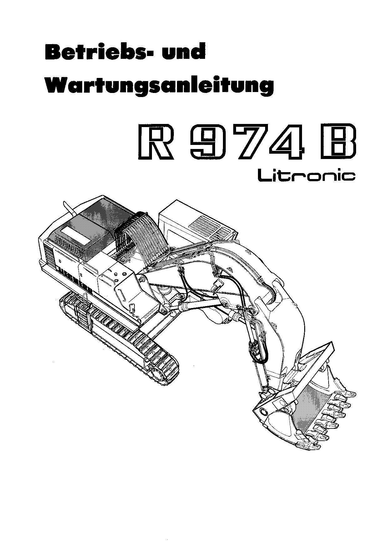 Liebherr R974 B Litronic bagger Betriebsanleitung Wartungsanleitung