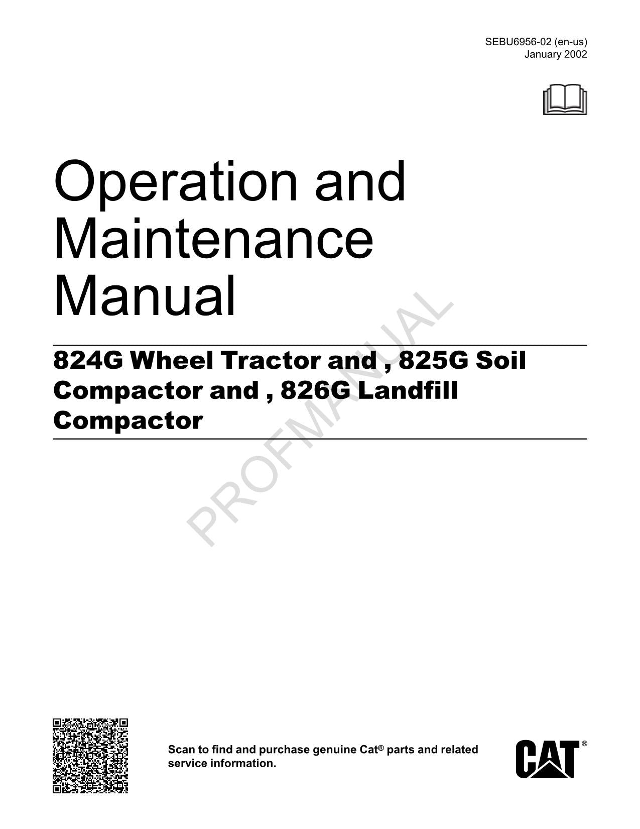 Caterpillar 824G Wheel Tractor 825G Soil 826G Landfil Compactor Operators Manual