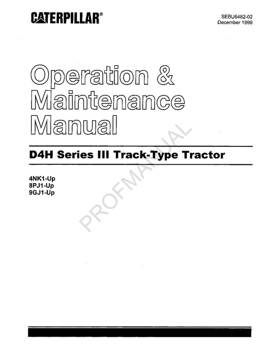 Caterpillar D4H Series III Track Type Tractor Operators Maintenance Manual