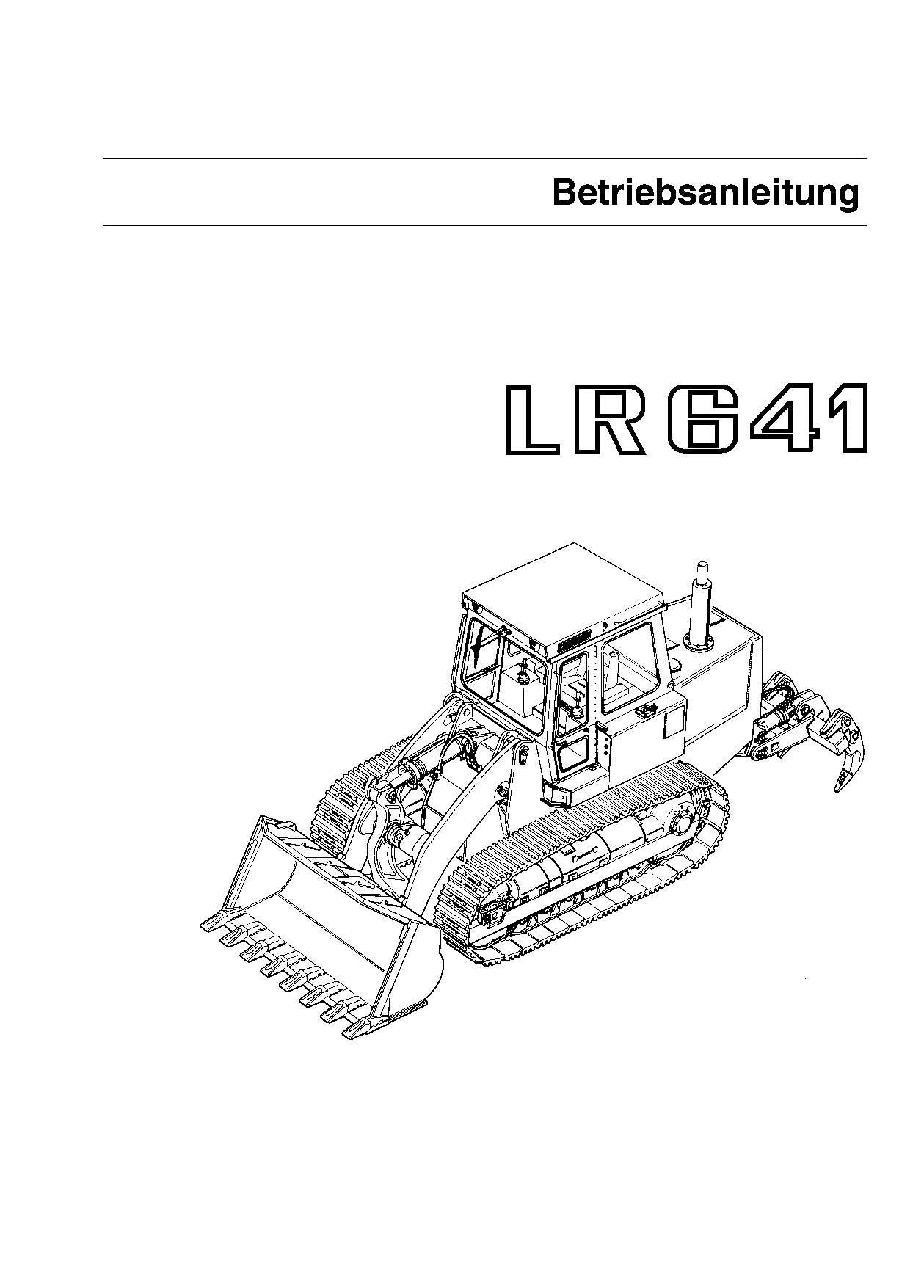 Liebherr LR641 Laderaupe Betriebsanleitung Wartungsanleitung