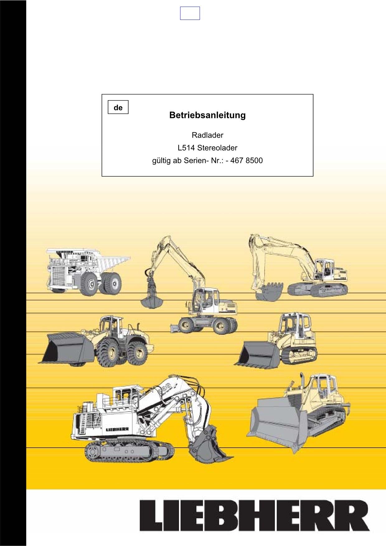 Liebherr L514 Stereolader Radlader Betriebsanleitung