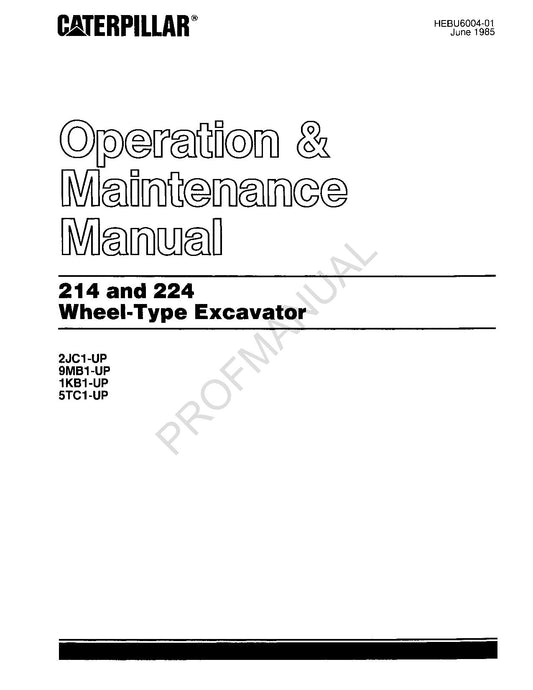 Caterpillar 214 224 Wheel Excavator Operators Maintenance Manual