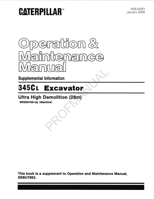 Caterpillar 345C L Excavator Ultra High Demolition Operators Maintenance Manual