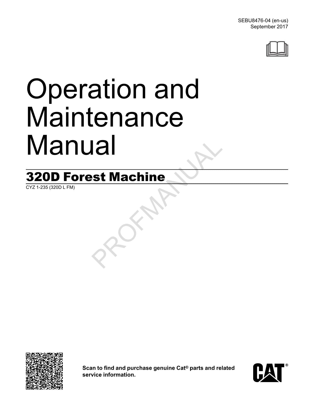 Caterpillar 320D Forest Machine Operators Maintenance Manual CYZ1-Up