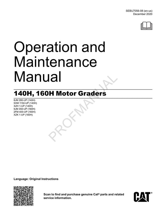 Caterpillar 140H 160H Motor Grader Operators Maintenance Manual SEBU7056