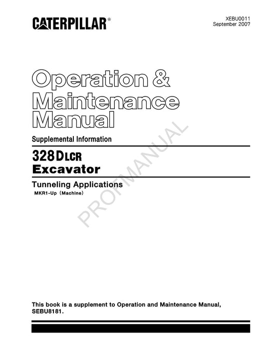 Caterpillar 328D LCR Excavator Tunneling Applications Operators Manual