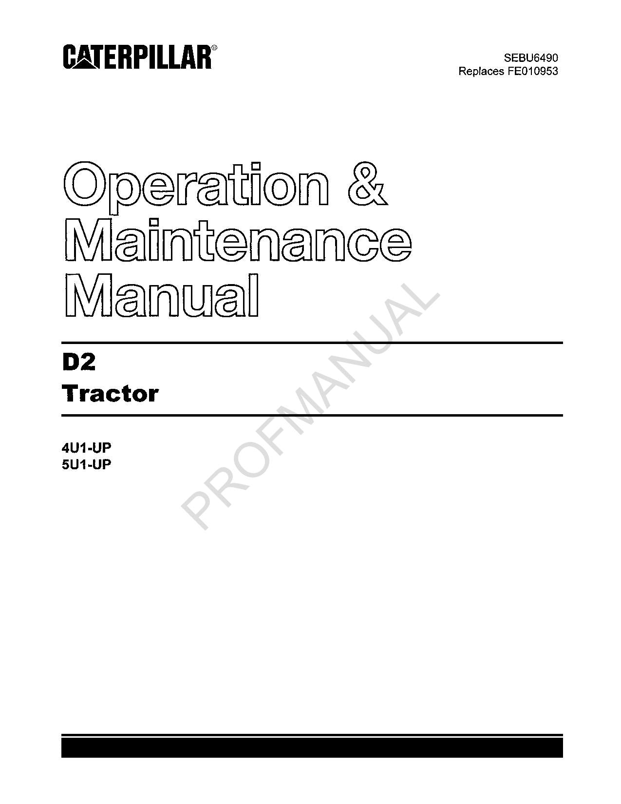 Caterpillar D2 Tractor Operators Maintenance Manual SEBU6490