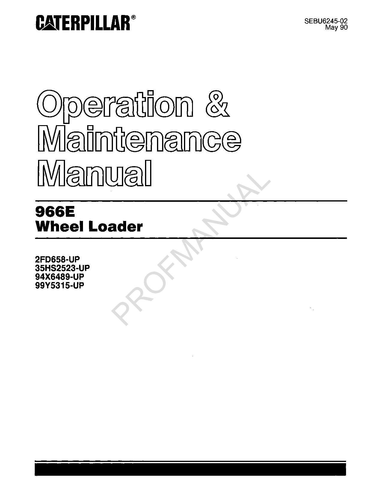 Caterpillar 966E Wheel Loader Operators Maintenance Manual