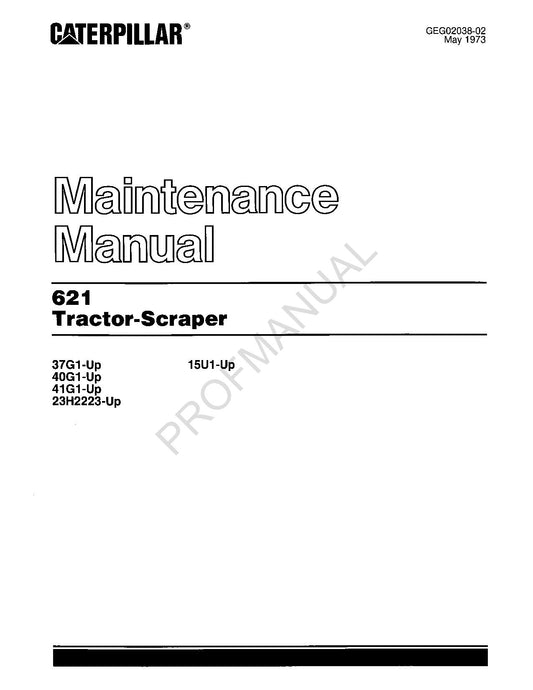 Caterpillar 621 Tractor Scraper Operators Maintenance Manual