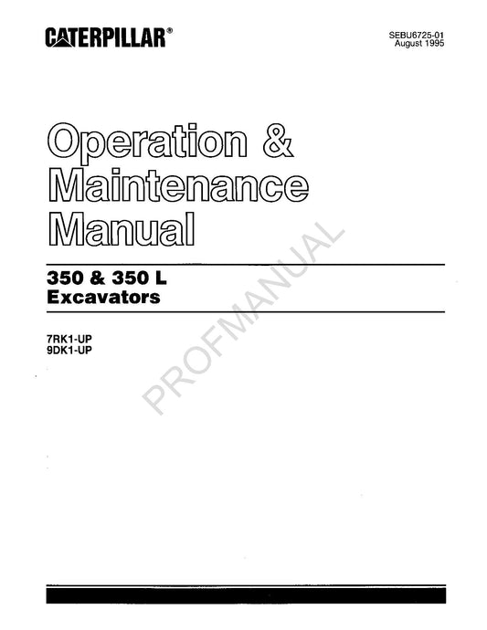 Caterpillar 350 350 L Excavator Operators Maintenance Manual 7RK1-Up 9DK1-Up