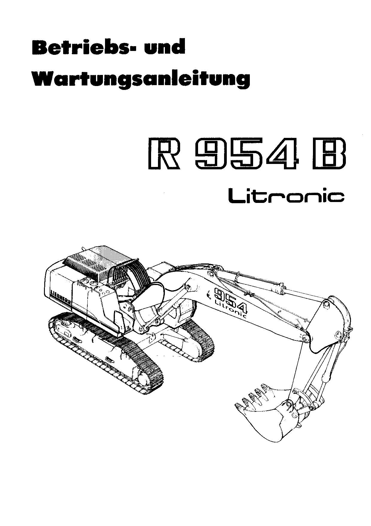 Liebherr R954 B Litronic Hydraulikbagger Betriebsanleitung Wartungsanleitung