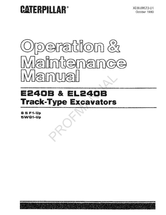 Caterpillar E240B EL240B Track Excavator Operators Maintenance Manual