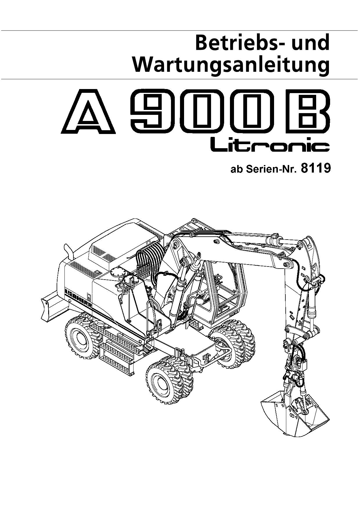 Liebherr A900 B Hydraulikbagger Betriebsanleitung Wartungsanleitung